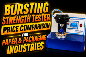 Read more about the article Bursting Strength Tester Price Comparison for Paper & Packaging Industries